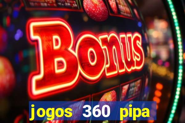 jogos 360 pipa combate 3d